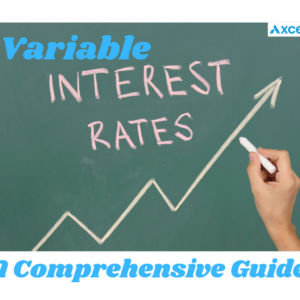 Variable Interest Rates: A Comprehensive Guide