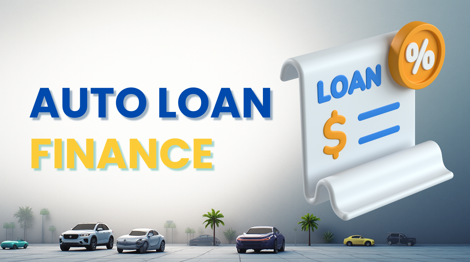 Auto Loan Finance: Guide to Smart Financing
