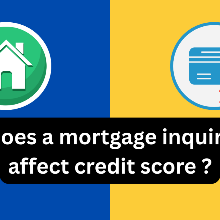Does a mortgage inquiry affect credit score ?